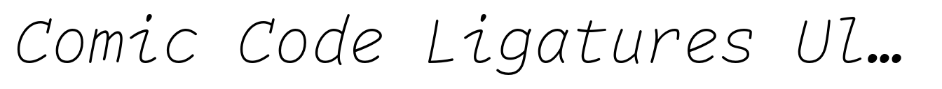 Comic Code Ligatures Ultra Light Italic